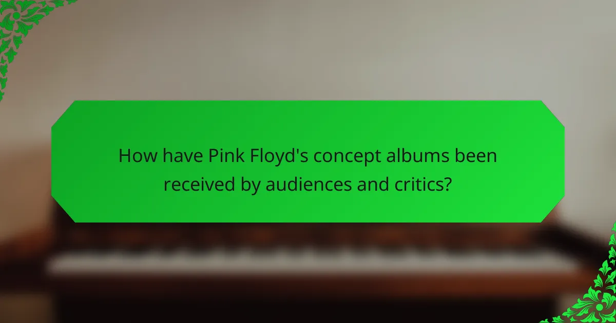 How have Pink Floyd's concept albums been received by audiences and critics?