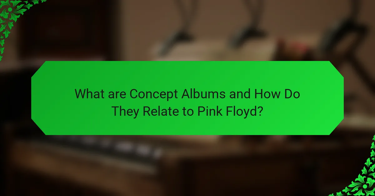 What are Concept Albums and How Do They Relate to Pink Floyd?