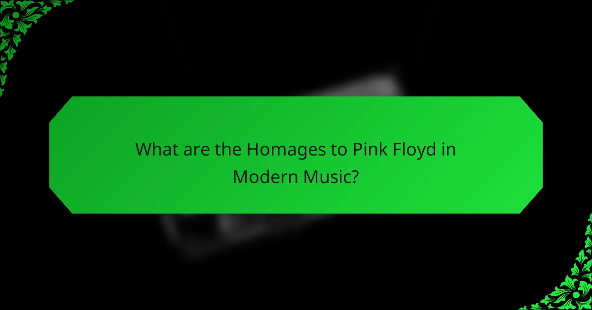 What are the Homages to Pink Floyd in Modern Music?